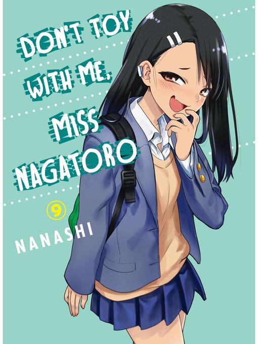 Title details for Don't Toy With Me, Miss Nagatoro, Volume 9 by Nanashi - Available